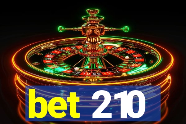 bet 210